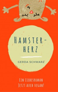Autorenlesung mit Gerda Schwarz  „Hamsterherz“ - Eintritt frei