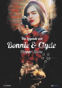 Die Legende von Bonnie & Clyde – Dinnershow