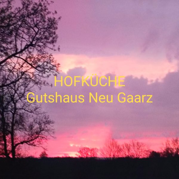 Restaurant HOFKÜCHE Gutshaus Neu Gaar in Neu Gaarz