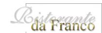 Logo RISTORANTE DA FRANCO