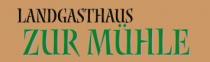 Logo Landgasthaus Zur Mühle 